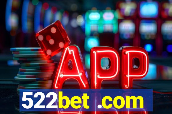 522bet .com