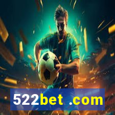 522bet .com