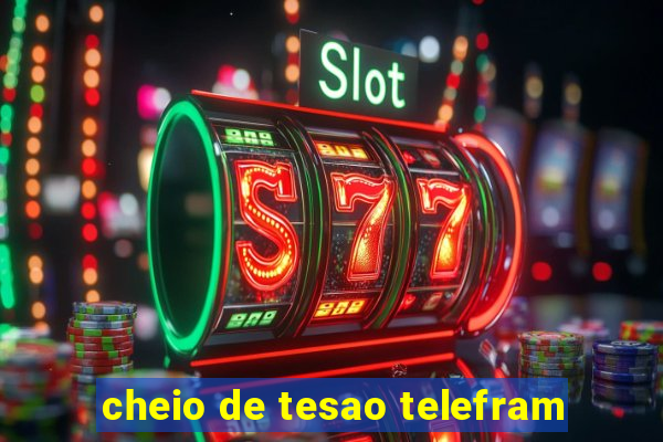 cheio de tesao telefram