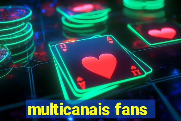 multicanais fans