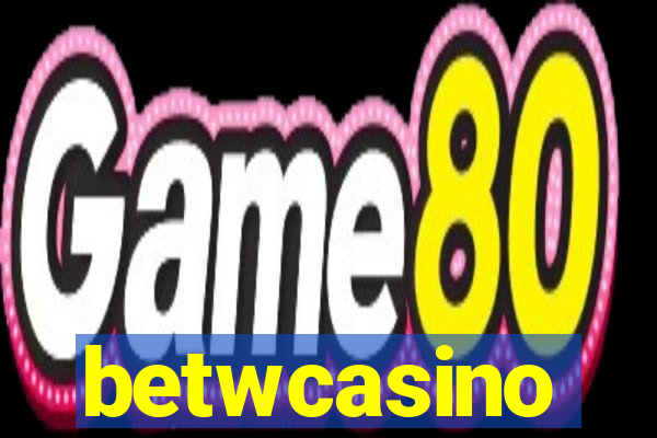 betwcasino