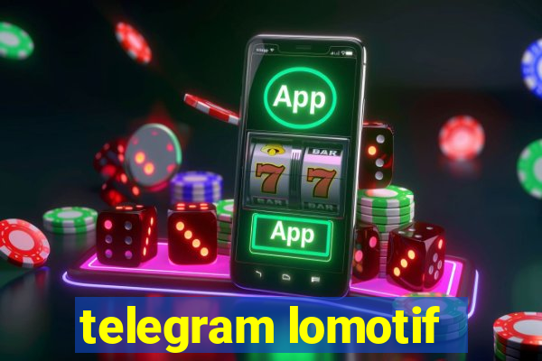 telegram lomotif