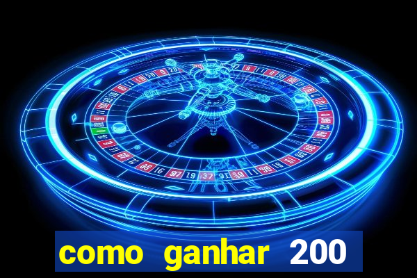 como ganhar 200 reais agora no pix