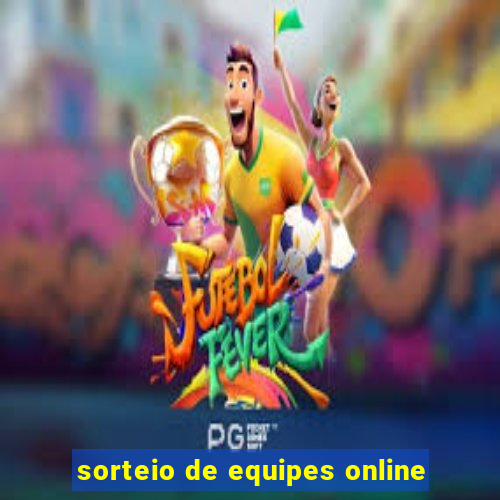 sorteio de equipes online