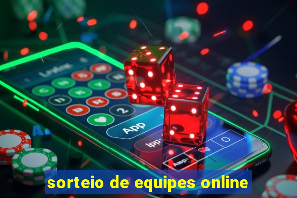 sorteio de equipes online