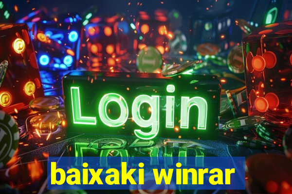 baixaki winrar