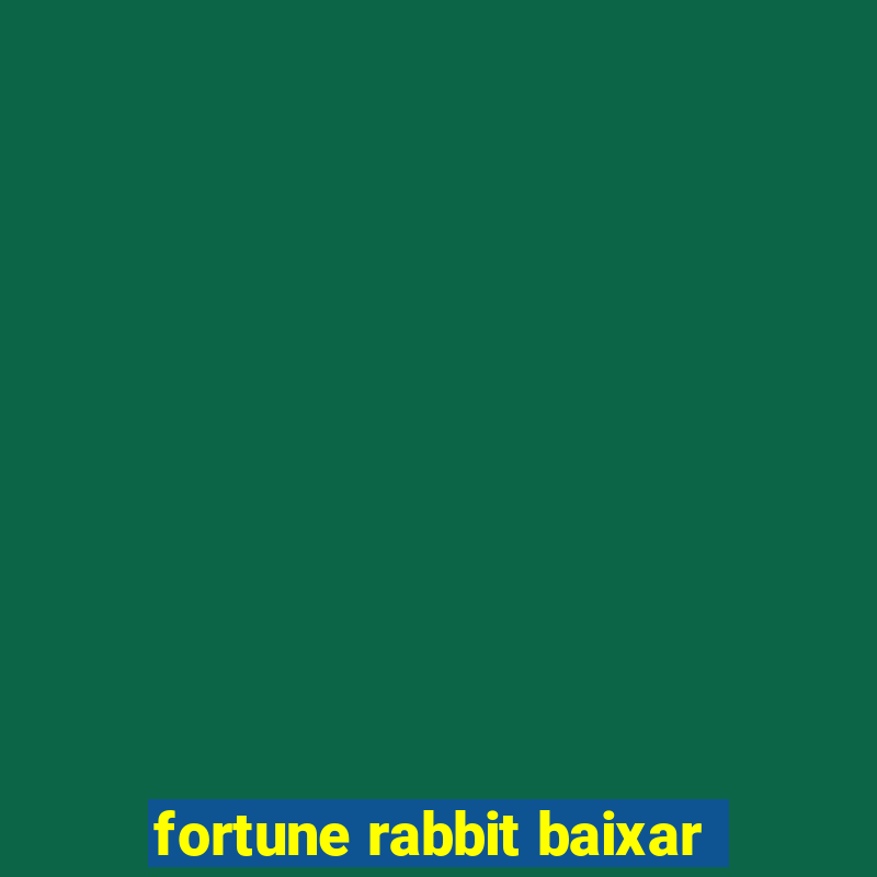 fortune rabbit baixar