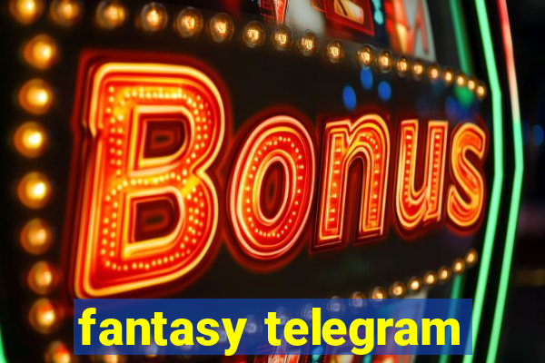 fantasy telegram