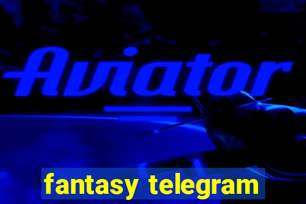 fantasy telegram