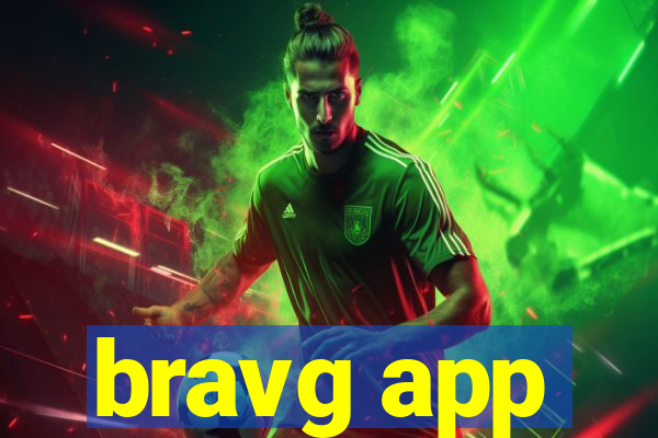 bravg app