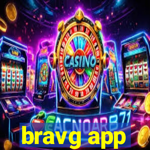 bravg app