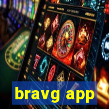 bravg app