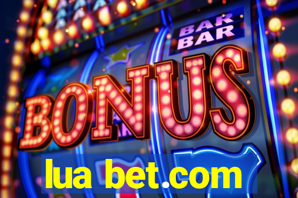 lua bet.com