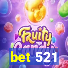 bet 521