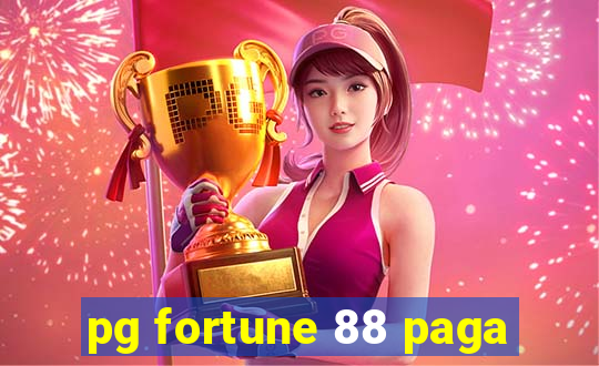 pg fortune 88 paga