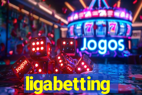 ligabetting