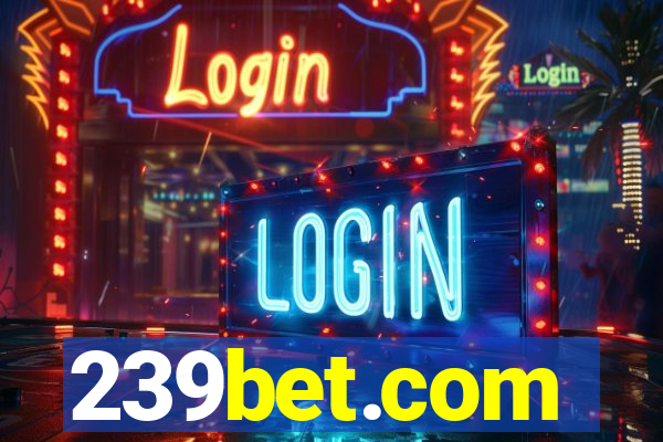 239bet.com