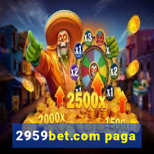 2959bet.com paga