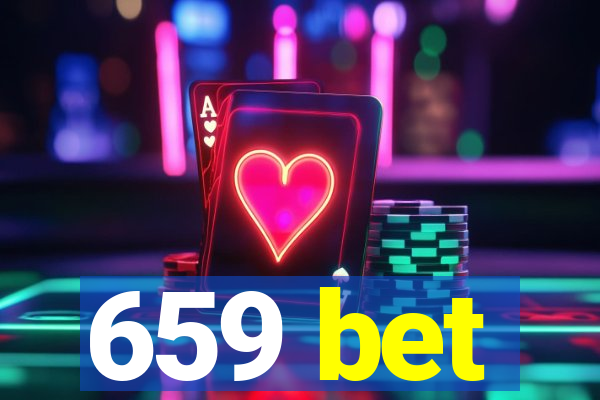 659 bet