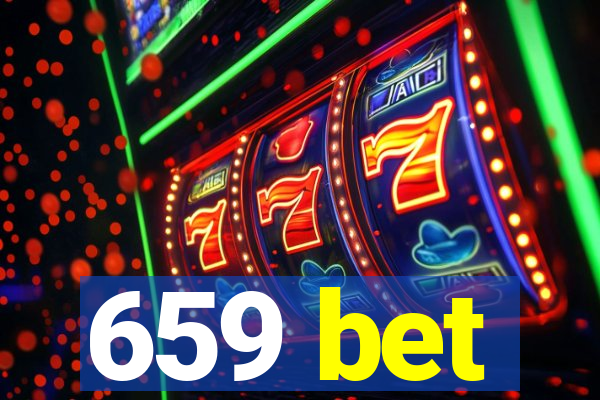 659 bet