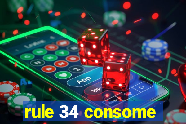 rule 34 consome