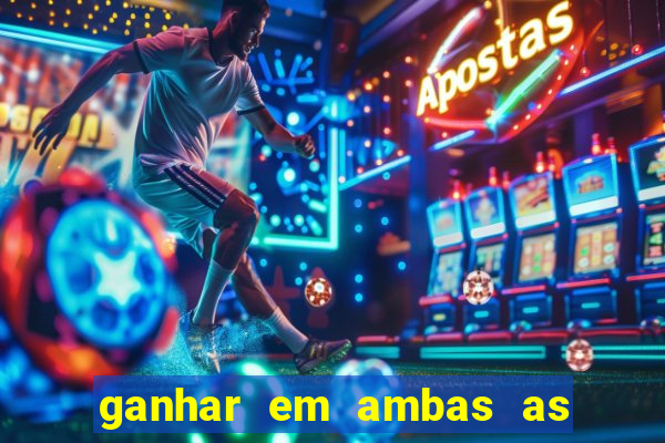 ganhar em ambas as partes do jogo