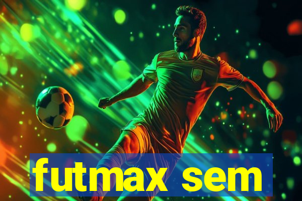 futmax sem