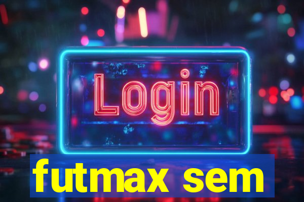 futmax sem