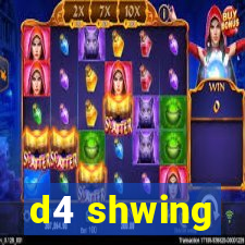 d4 shwing