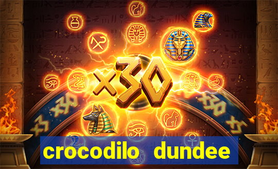 crocodilo dundee filme completo dublado