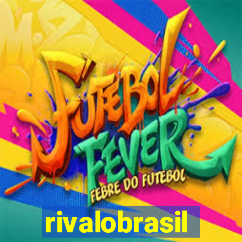 rivalobrasil