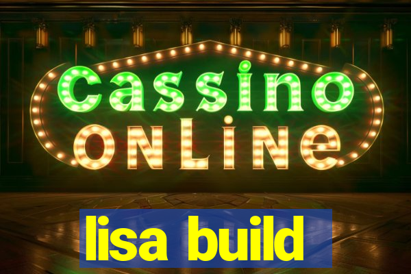 lisa build