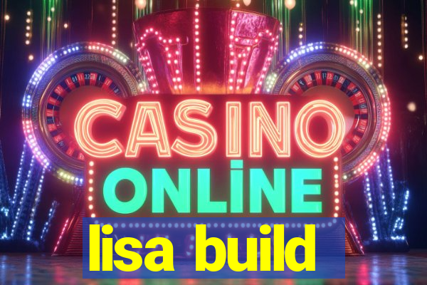 lisa build