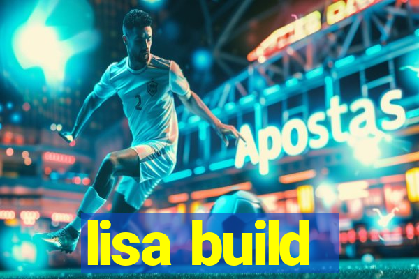 lisa build