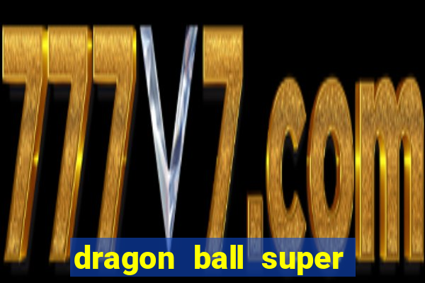 dragon ball super broly assistir