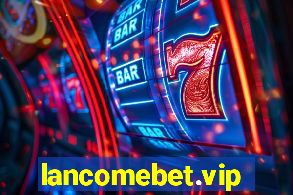 lancomebet.vip