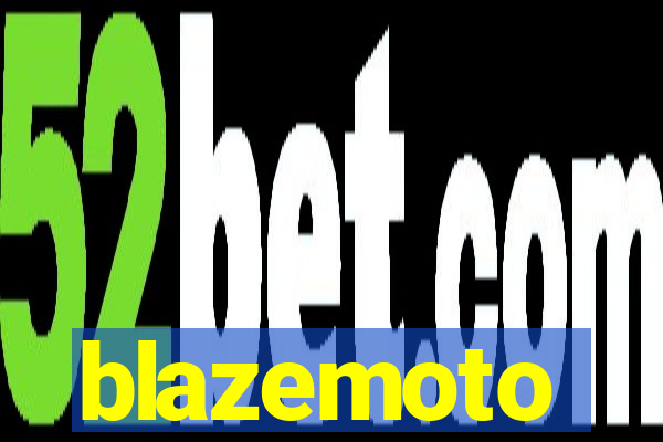 blazemoto