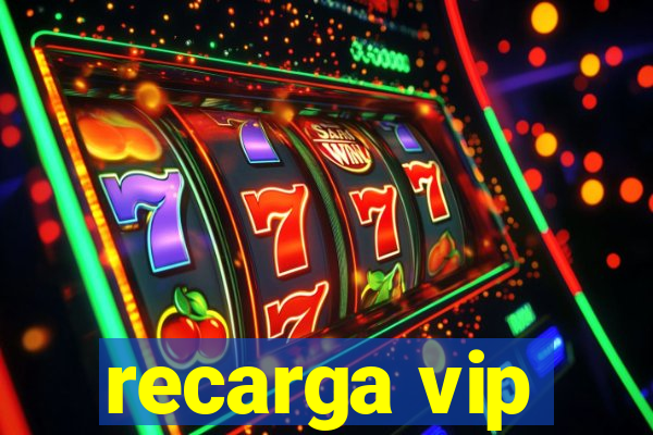 recarga vip