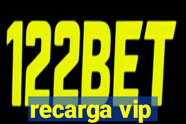 recarga vip