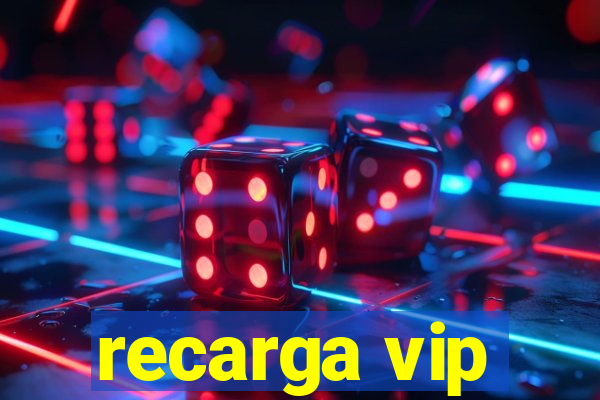 recarga vip