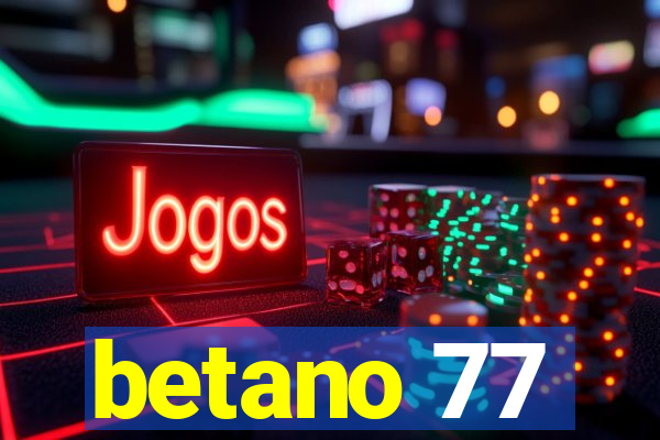 betano 77