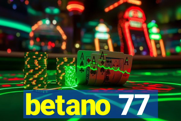 betano 77