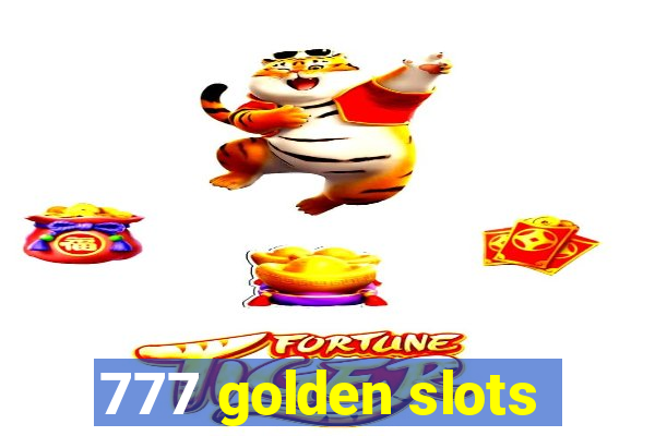 777 golden slots