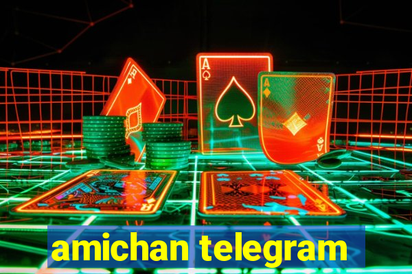 amichan telegram