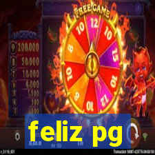 feliz pg