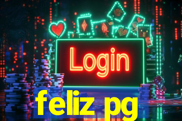 feliz pg