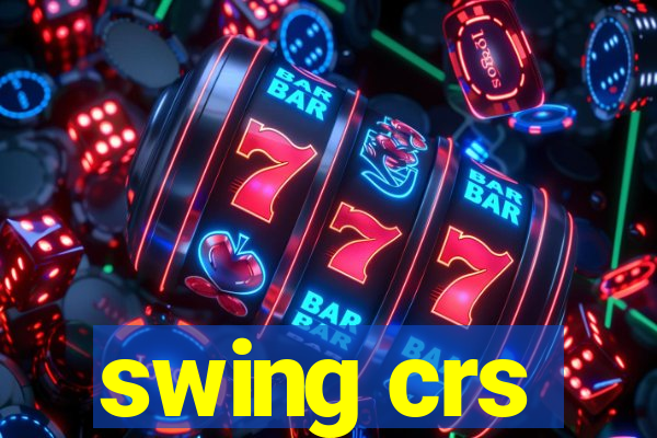 swing crs