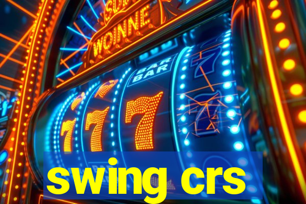 swing crs