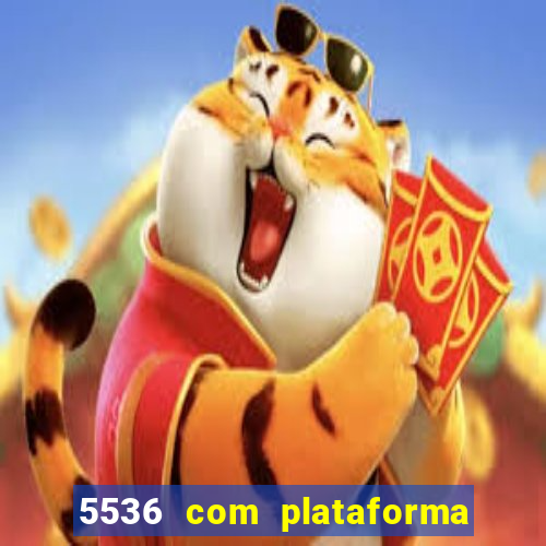 5536 com plataforma de jogos