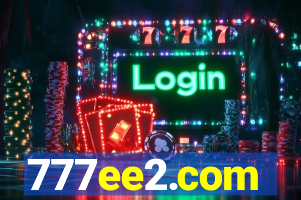 777ee2.com